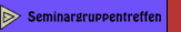 Seminargruppentreffen